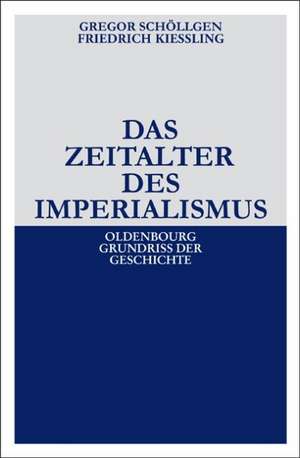 Das Zeitalter des Imperialismus de Gregor Schöllgen