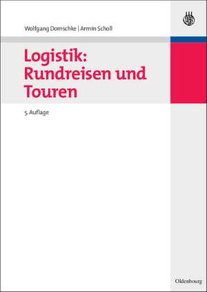 Logistik: Rundreisen und Touren de Wolfgang Domschke