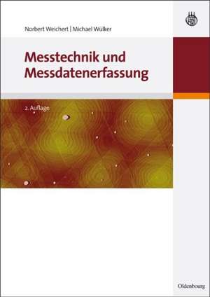 Messtechnik und Messdatenerfassung de Norbert Weichert