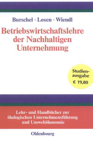 Betriebswirtschaftslehre der Nachhaltigen Unternehmung de Carlo J. Burschel