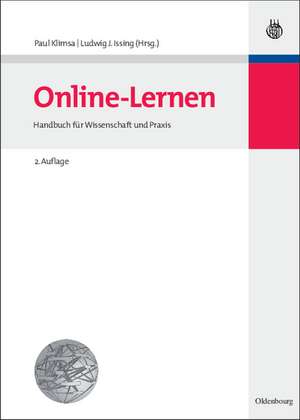 Online-Lernen: Planung, Realisation, Anwendung und Evaluation von Lehr- und Lernprozessen online de Paul Klimsa