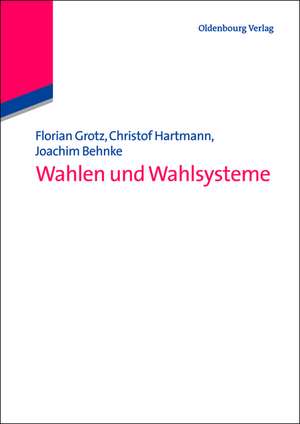 Wahlen und Wahlsysteme de Joachim Behnke