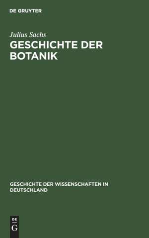 Geschichte der Botanik de Julius Sachs