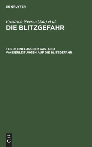 Einfluß der Gas- und Wasserleitungen auf die Blitzgefahr de Elektrotechnischer Verein