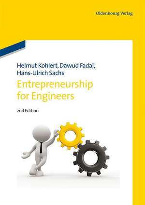 Entrepreneurship for Engineers de Helmut Kohlert