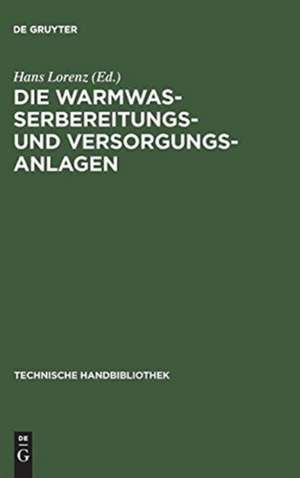 Die Warmwasserbereitungs- und Versorgungsanlagen de Hans Lorenz