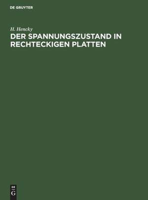 Der Spannungszustand in rechteckigen Platten de H. Hencky