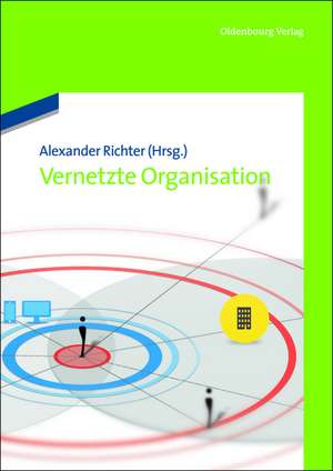 Vernetzte Organisation de Alexander Richter