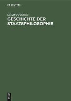 Geschichte der Staatsphilosophie de Günther Holstein