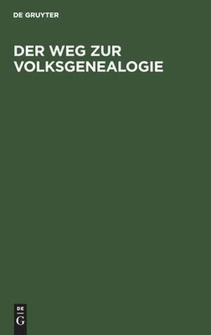 Der Weg zur Volksgenealogie de Degruyter