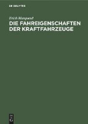 Die Fahreigenschaften der Kraftfahrzeuge de Erich Marquard