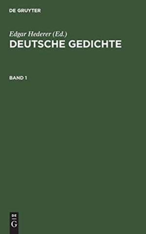 Deutsche Gedichte. Band 1 de Edgar Hederer