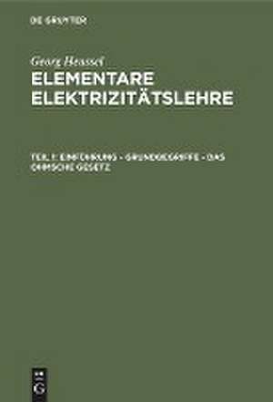 Einführung - Grundbegriffe - Das Ohmsche Gesetz de Georg Heussel