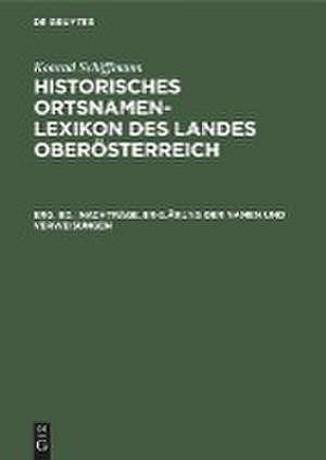 Nachträge, Erklärung der Namen und Verweisungen de Konrad Schiffmann