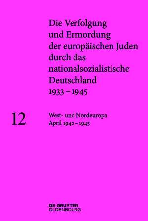 West- und Nordeuropa Juni 1942 – 1945 de Katja Happe