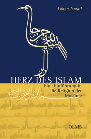 Herz des Islam de Lobna Ismail