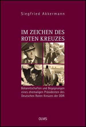 Im Zeichen des Roten Kreuzes de Siegfried Akkermann