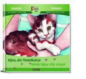 Bijou, die Findelkatze / Minik Bijou Aile Aryor de Ria Gersmeier