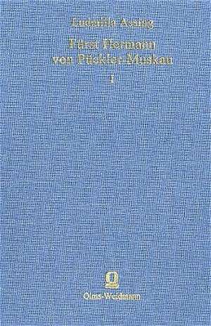 Fürst Hermann von Pückler- Muskau 1+2 de Hermann Fürst von Pückler-Muskau