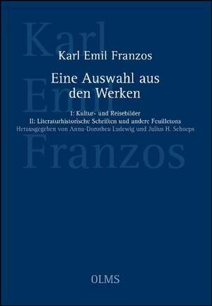 Franzos, K: Auswahl aus den Werken