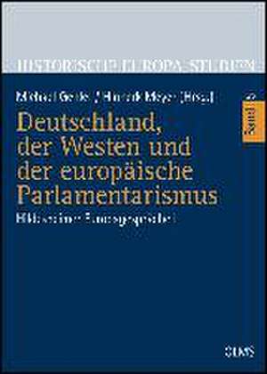 Deutschland, der Westen und der europäische Parlamentarismus de Hinnerk Meyer