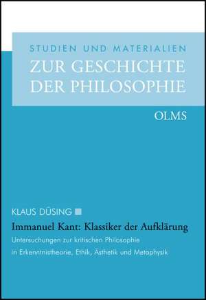 Immanuel Kant: Klassiker der Aufklärung de Klaus Düsing