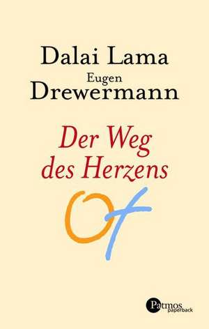 Der Weg des Herzens de Dalai Lama