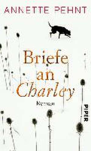 Briefe an Charley de Annette Pehnt