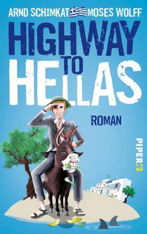 Highway to Hellas de Arnd Schimkat