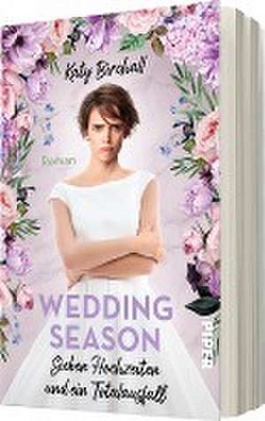 Wedding Season - Sieben Hochzeiten und ein Totalausfall de Katy Birchall