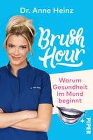 Brush Hour de Anne Heinz