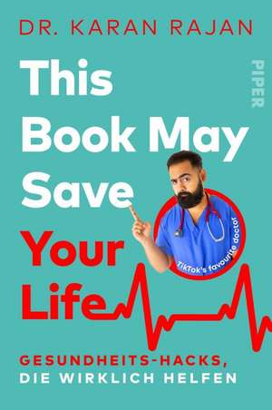 This Book May Save Your Life de Karan Rajan