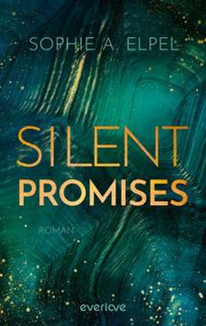 Silent Promises de Sophie A. Elpel