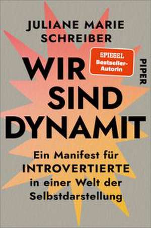 Wir sind Dynamit de Juliane Marie Schreiber