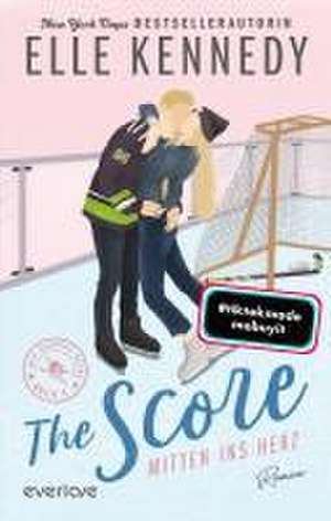 The Score - Mitten ins Herz de Elle Kennedy