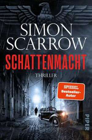 Schattenmacht de Simon Scarrow