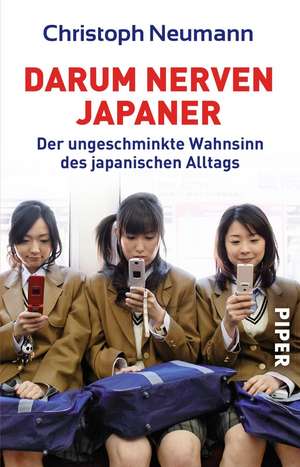 Darum nerven Japaner de Christoph Neumann