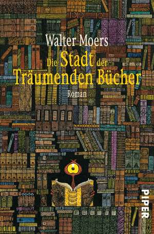 Die Stadt der träumenden Bücher de Walter Moers