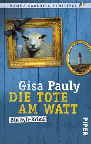 Die Tote am Watt de Gisa Pauly