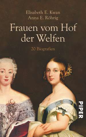 Frauen vom Hof der Welfen de Elisabeth E. Kwan