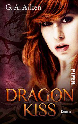 Dragon Kiss de G. A. Aiken