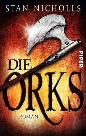 Die Orks de Stan Nicholls