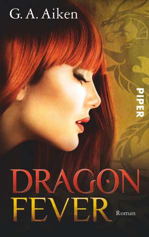 Dragon Fever de G. A. Aiken