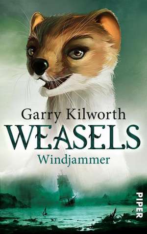 Weasels 03 - Windjammer de Garry Kilworth