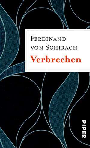 Verbrechen de Ferdinand von Schirach