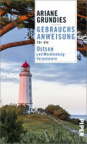 Gebrauchsanweisung für die Ostsee und Mecklenburg-Vorpommern de Ariane Grundies