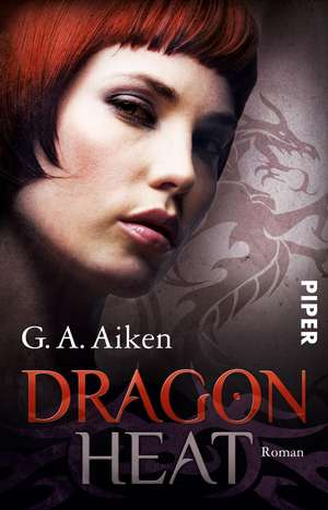 Dragon Heat de G. A. Aiken