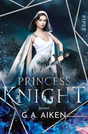 Princess Knight de G. A. Aiken