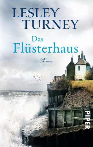 Das Flüsterhaus de Lesley Turney