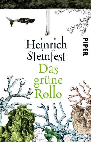 Das grüne Rollo de Heinrich Steinfest